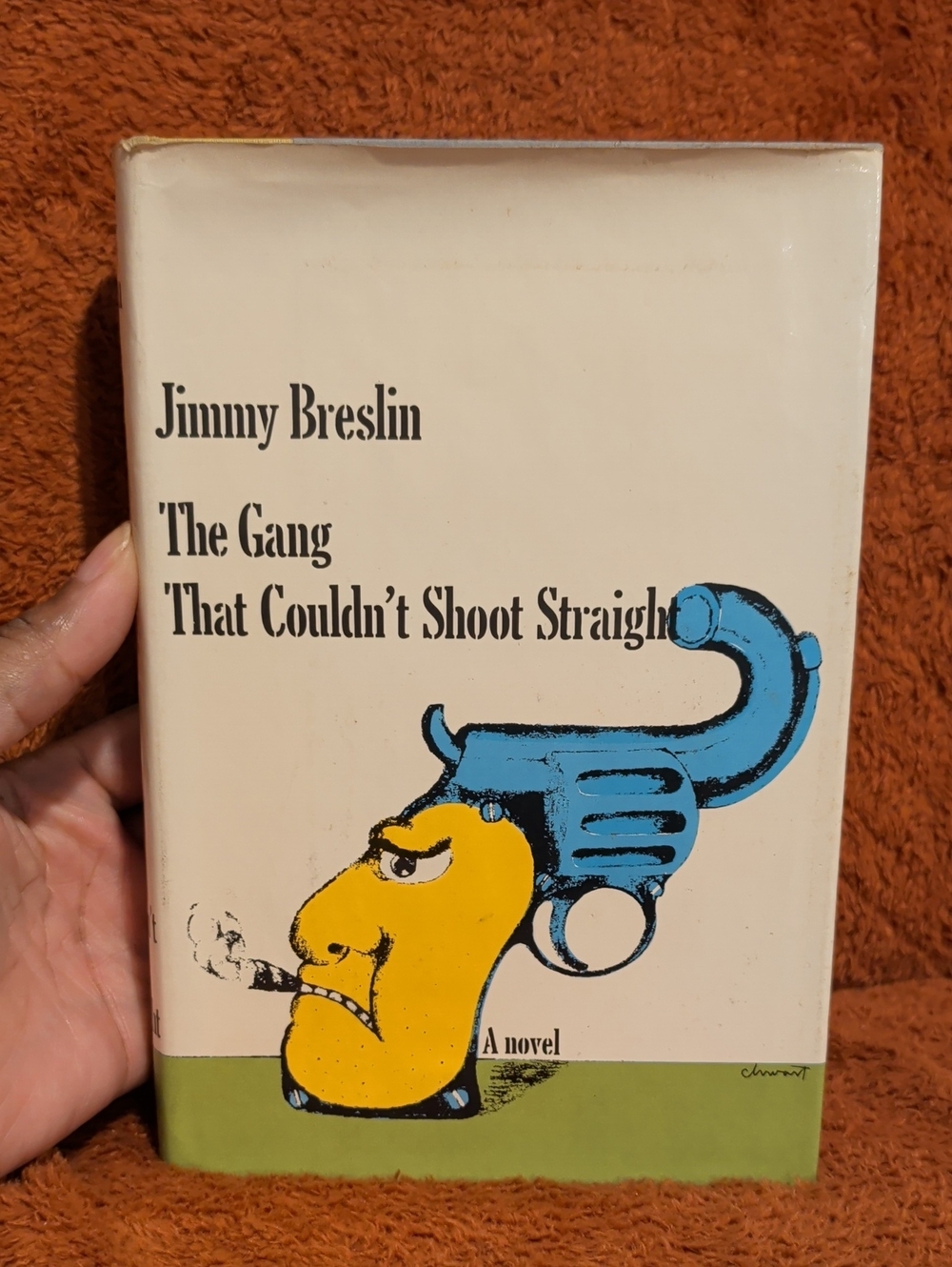 The Gang That Couldn't Shoot Straight ( By Jimmy Breslin